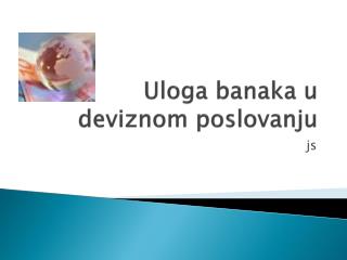 Uloga banaka u deviznom po s lovanju