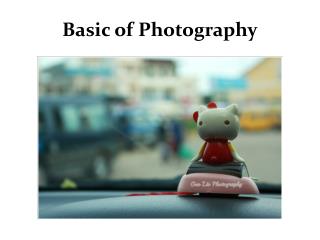 Basic of Photography