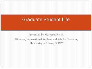 Graduate Student Life