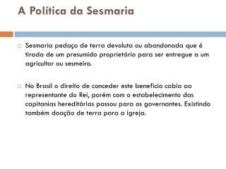 A Política da Sesmaria