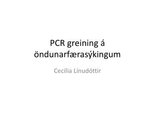 PCR greining á öndunarfærasýkingum