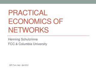 Practical Economics of Networks