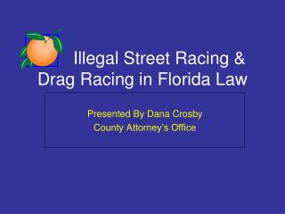 Illegal Street Racing &amp; Drag Racing in Florida Law