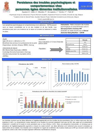 -Evaluation: -Deux évaluations à 12 mois d’intervalle (2003 &amp; 2004) - Population: