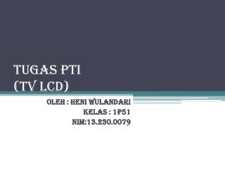 Tugas PTI (TV LCD)