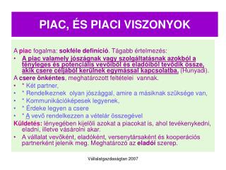 PIAC, ÉS PIACI VISZONYOK