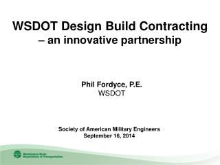 WSDOT Design Build Contracting – an innovative partnership