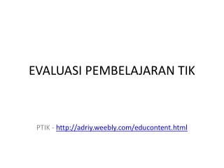 EVALUASI PEMBELAJARAN TIK