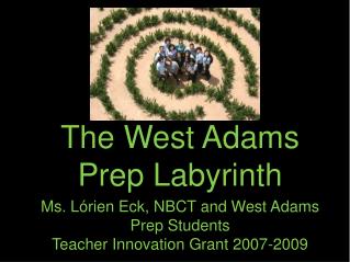 The West Adams Prep Labyrinth