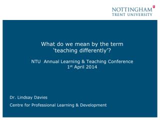Dr. Lindsay Davies Centre for Professional Learning &amp; Development