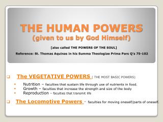 THE HUMAN POWERS (given to us by God Himself)