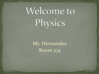 Welcome to Physics