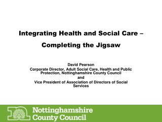Integrating Health and Social Care – Completing the Jigsaw