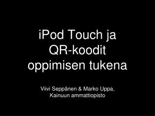 iPod Touch ja QR-koodit oppimisen tukena