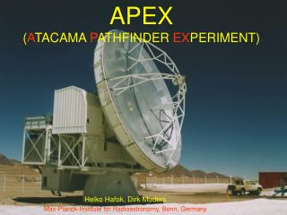 APEX ( A TACAMA P ATHFINDER EX PERIMENT )