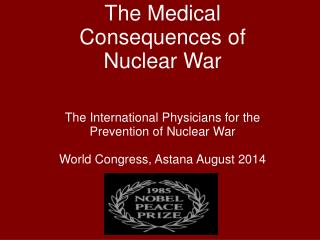 The Medical Consequences of Nuclear War