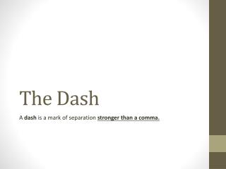 The Dash