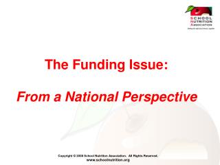 The Funding Issue: From a National Perspective
