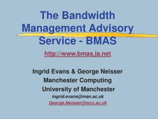 The Bandwidth Management Advisory Service - BMAS