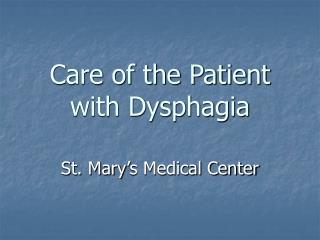 Care of the Patient with Dysphagia