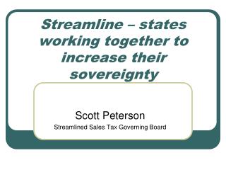 Streamline – states working together to increase their sovereignty