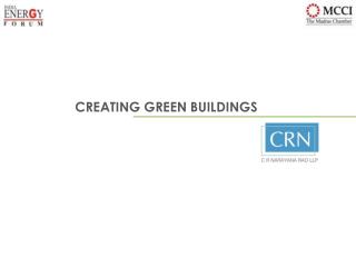 CREATING GREEN BUILDINGS