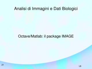 Analisi di Immagini e Dati Biologici