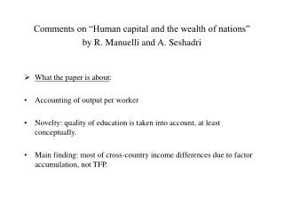 Comments on “Human capital and the wealth of nations” by R. Manuelli and A. Seshadri