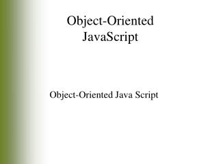 Object-Oriented Java Script