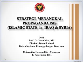 STRATEGI MENANGKAL PROPAGANDA ISIS (ISLAMIC STATE in IRAQ &amp; SYRIA)