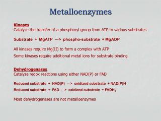 Metalloenzymes