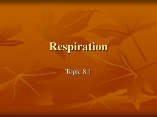 Respiration