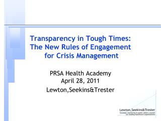 Transparency in Tough Times: The New Rules of Engagement for Crisis Management