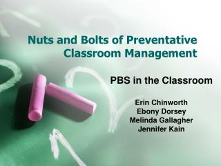 Nuts and Bolts of Preventative Classroom Management