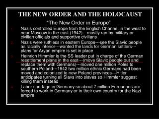 THE NEW ORDER AND THE HOLOCAUST