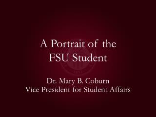 A Portrait of the FSU Student