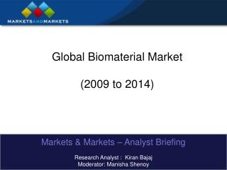 Global Biomaterial Market (2009 to 2014)