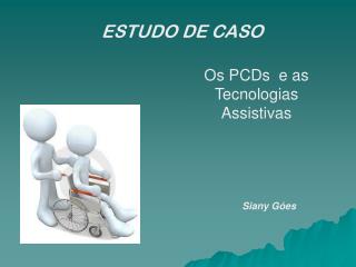ESTUDO DE CASO