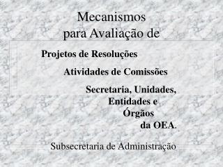 Mecanismos para Avaliação de