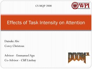 Effects of Task Intensity on Attention