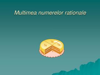 Multimea numerelor rationale