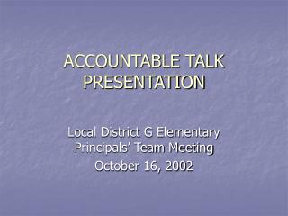 ACCOUNTABLE TALK PRESENTATION