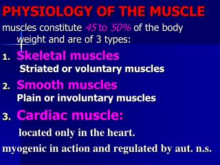 PHYSIOLOGY OF THE MUSCLE