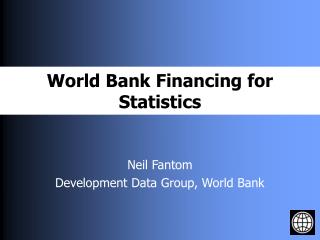 World Bank Financing for Statistics