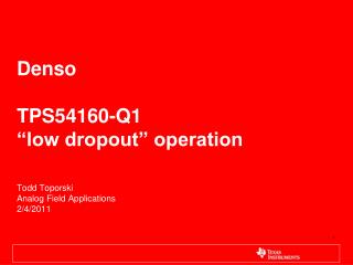 Denso TPS54160-Q1 “low dropout” operation