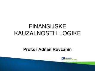 FINANSIJSKE KAUZALNOSTI I LOGIKE