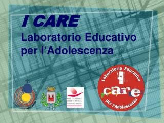 I CARE Laboratorio Educativo per l’Adolescenza