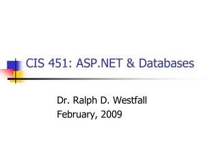 CIS 451: ASP.NET &amp; Databases