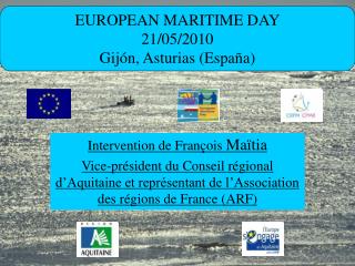 EUROPEAN MARITIME DAY 21/05/2010 Gijón, Asturias (España)