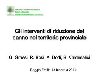 Gli interventi di riduzione del danno nel territorio provinciale